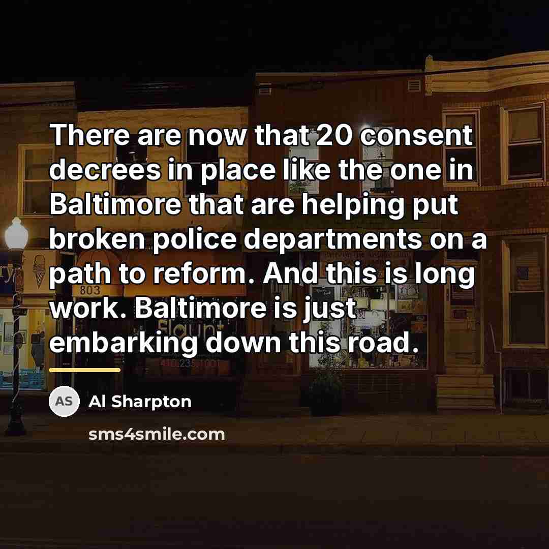 “There are now that 20 consent decrees in place like…” quote by Al Sharpton