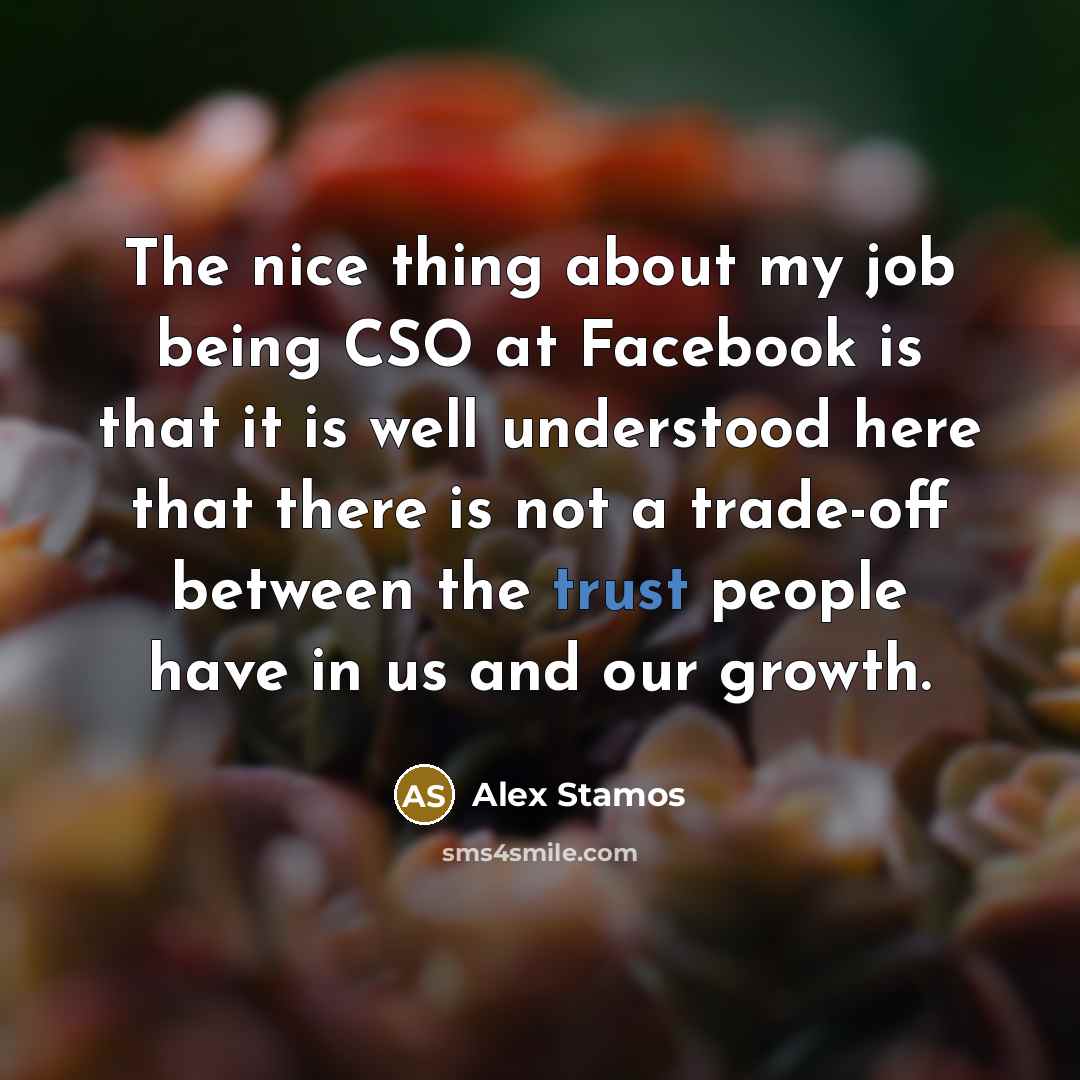 “The nice thing about my job being CSO at Facebook…” quote by Alex Stamos