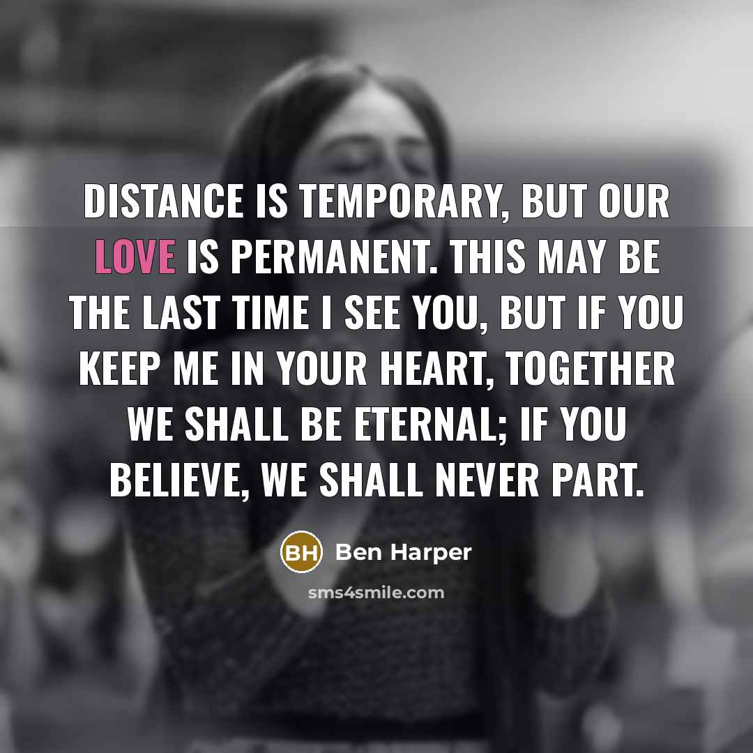 “Distance is temporary, but our love is permanent. This may…” quote by Ben Harper