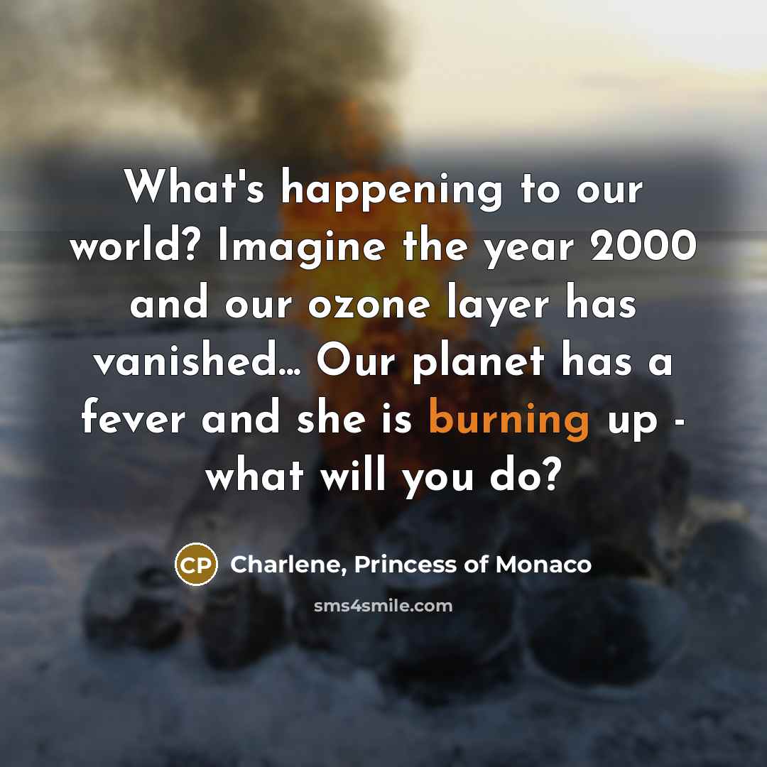 “What's happening to our world? Imagine the year 2000 and…” quote by Charlene, Princess of Monaco