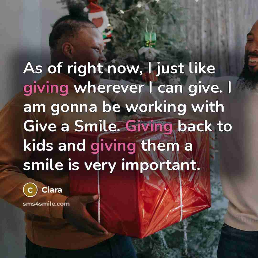 “As of right now, I just like giving wherever I…” quote by Ciara