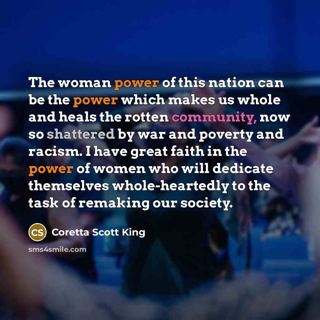 “The woman power of this nation can be the power…” quote by Coretta Scott King