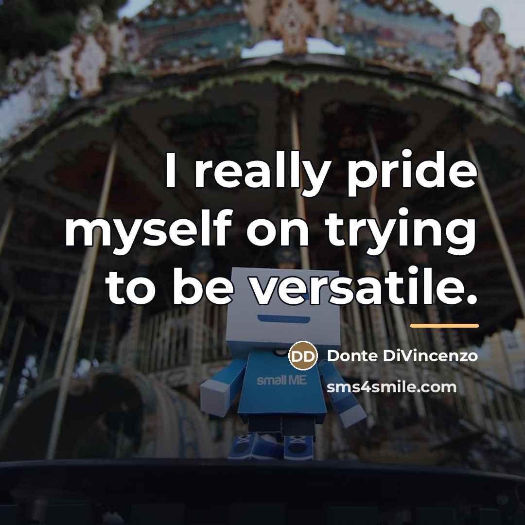 “I really pride myself on trying to be versatile.…” quote by Donte DiVincenzo