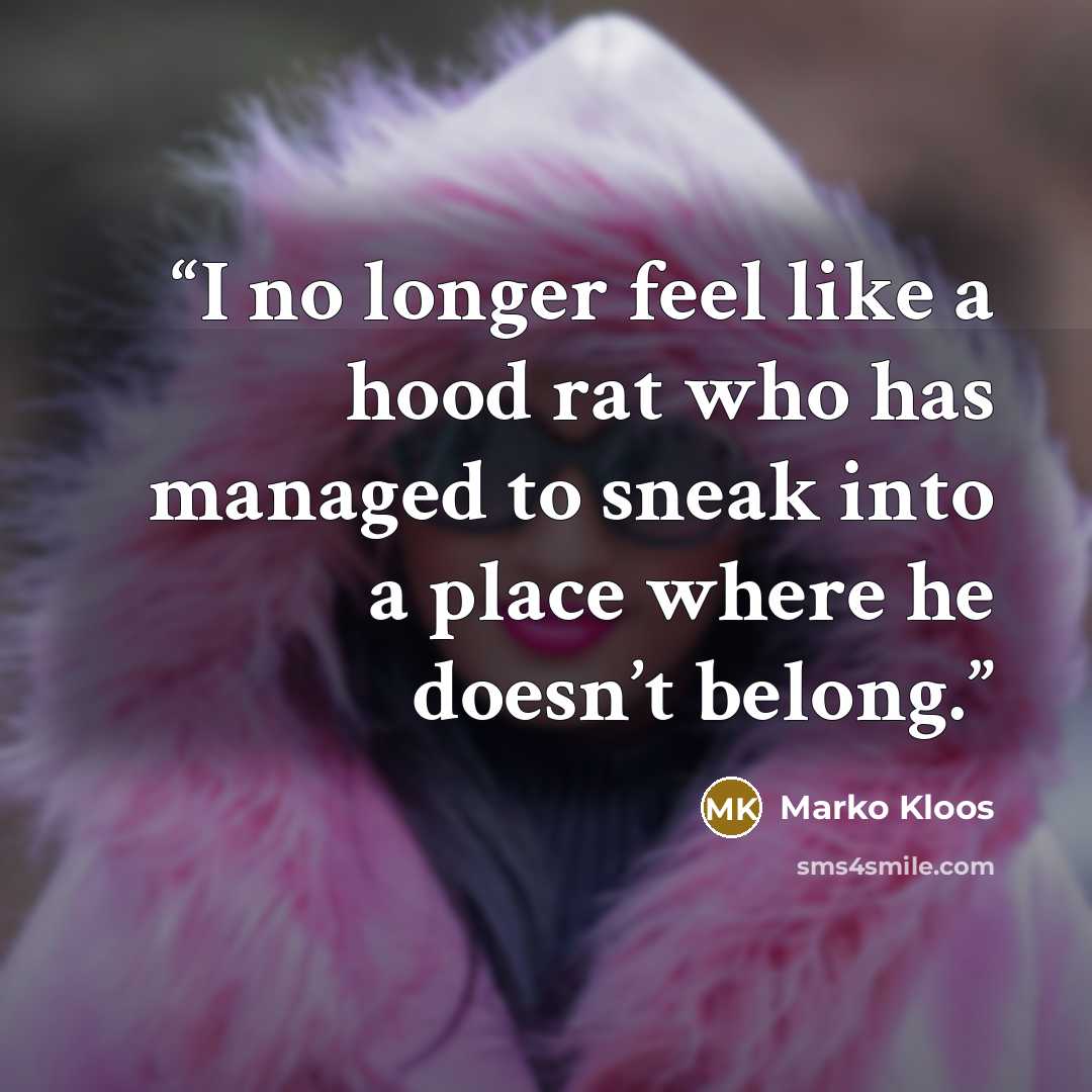 “I no longer feel like a hood rat who has managed to sneak into a place where he doesn’t belong.” quote by Marko Kloos