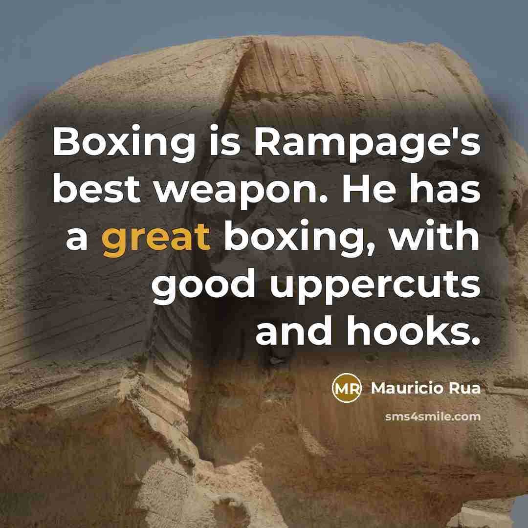 “Boxing is Rampage's best weapon. He has a great boxing,…” quote by Mauricio Rua