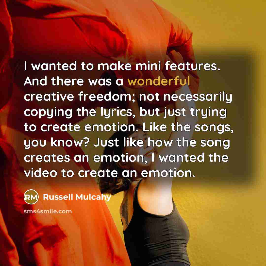 “I wanted to make mini features. And there was a…” quote by Russell Mulcahy