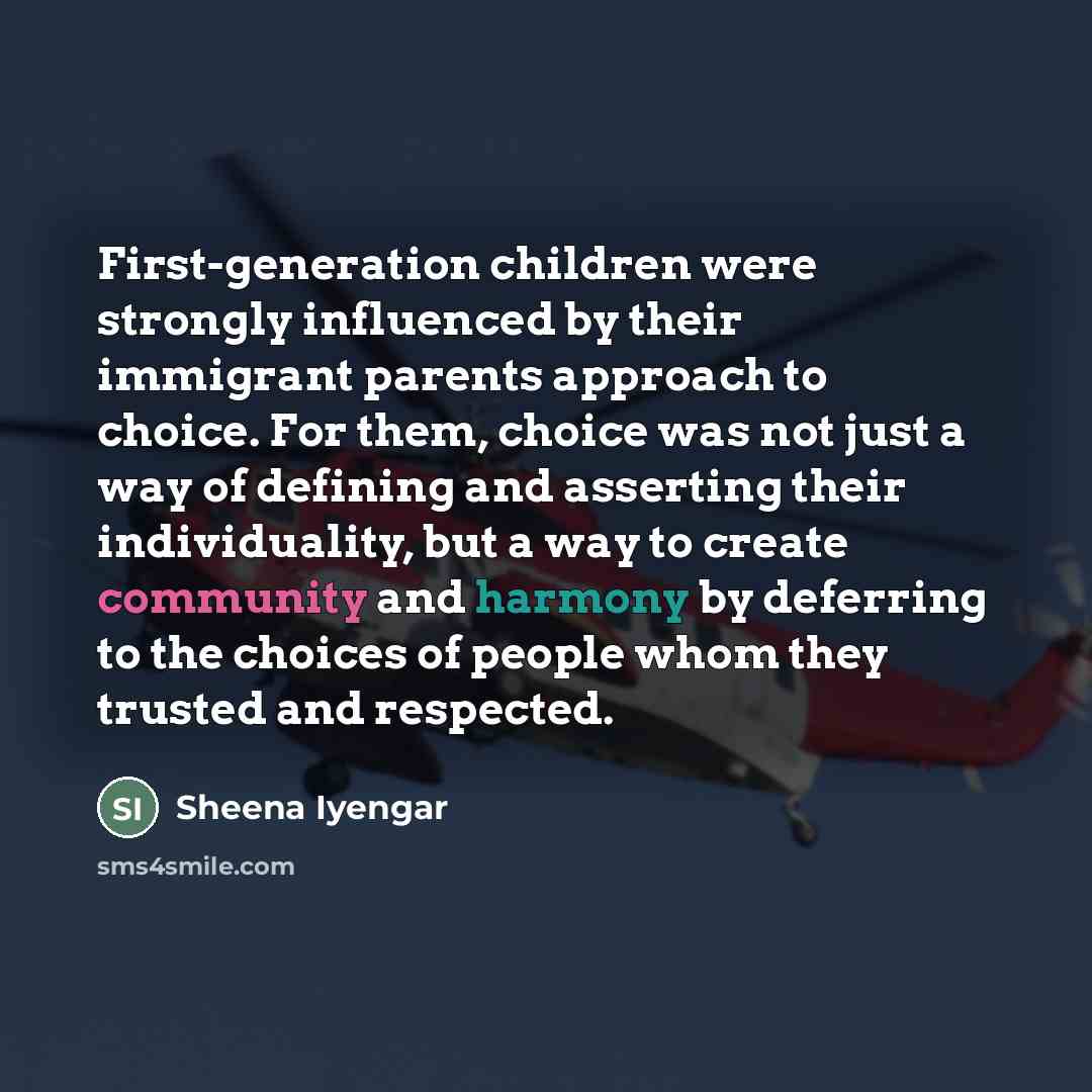 “First-generation children were strongly influenced by their immigrant parents approach…” quote by Sheena Iyengar