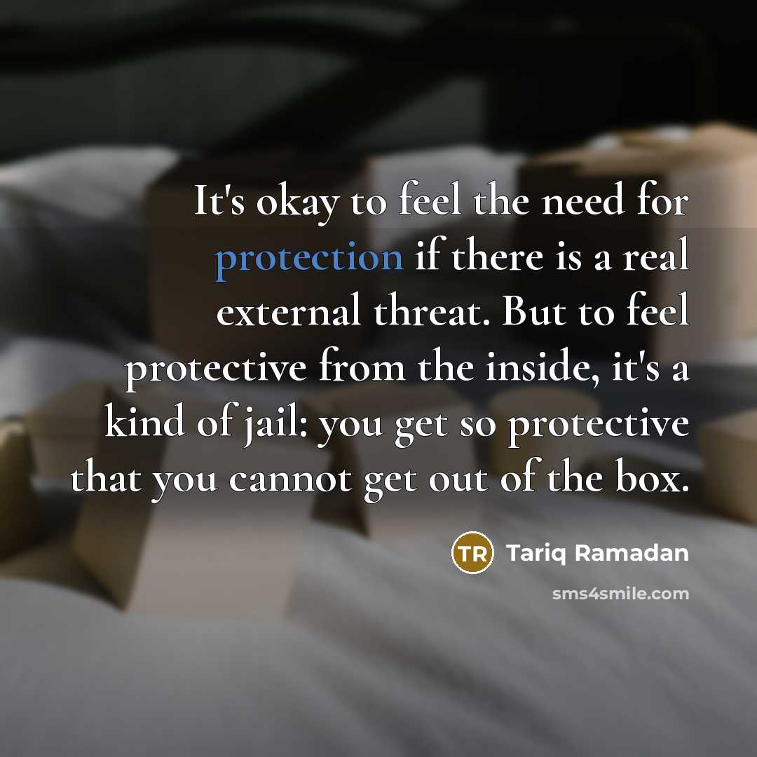 “It's okay to feel the need for protection if there…” quote by Tariq Ramadan