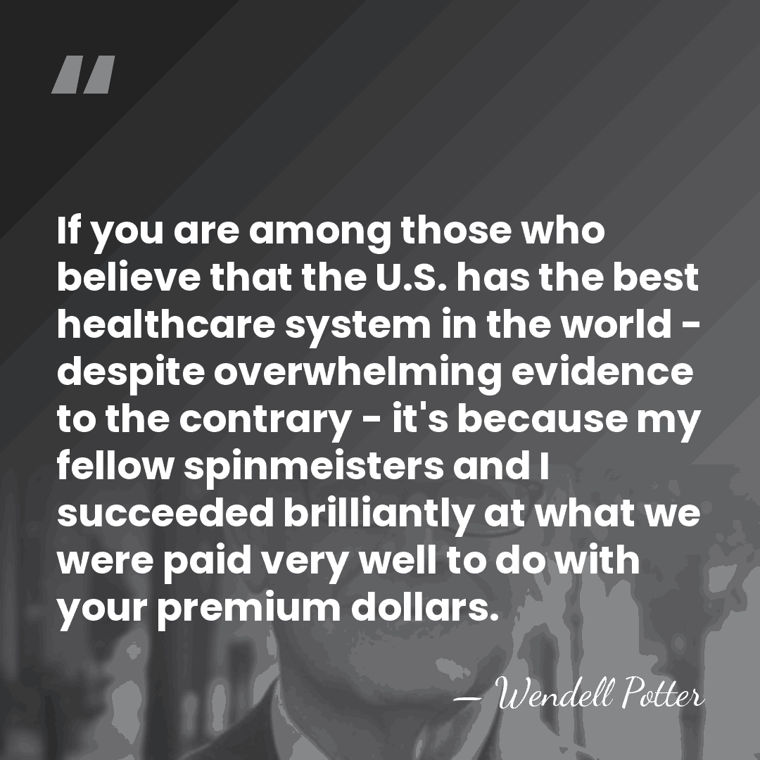 If you are among those who believe that the U.S. has the&hellip; - Wendell Potter