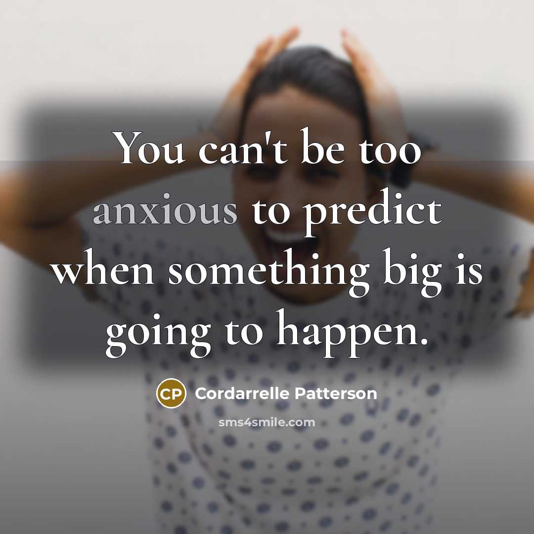 “You can't be too anxious to predict when something big…” quote by Cordarrelle Patterson