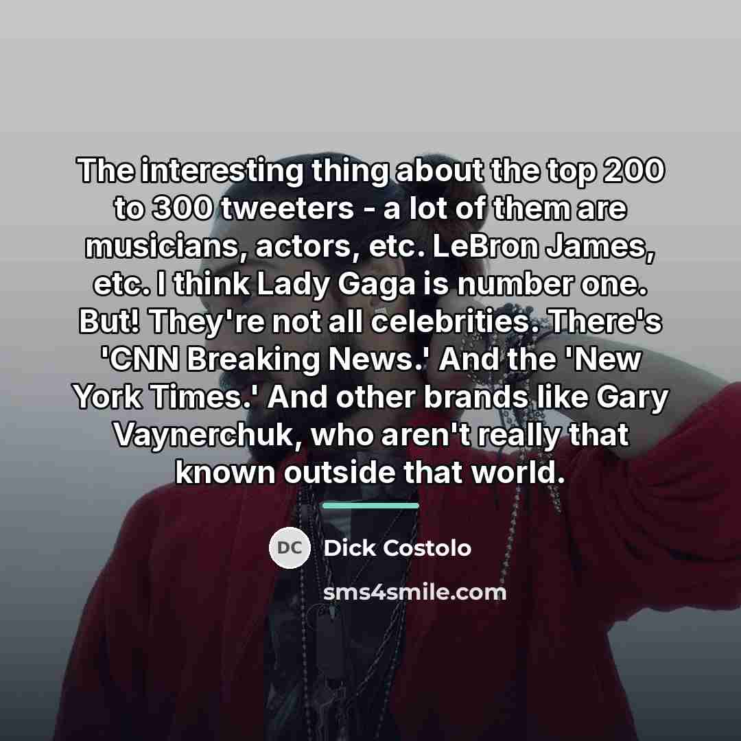 “The interesting thing about the top 200 to 300 tweeters…” quote by Dick Costolo
