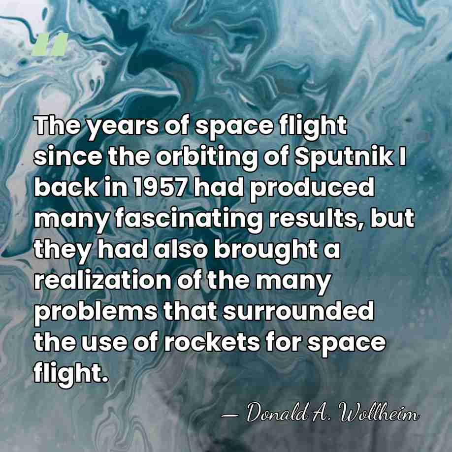 The years of space flight since the orbiting of Sputnik I back&hellip; - Donald A. Wollheim