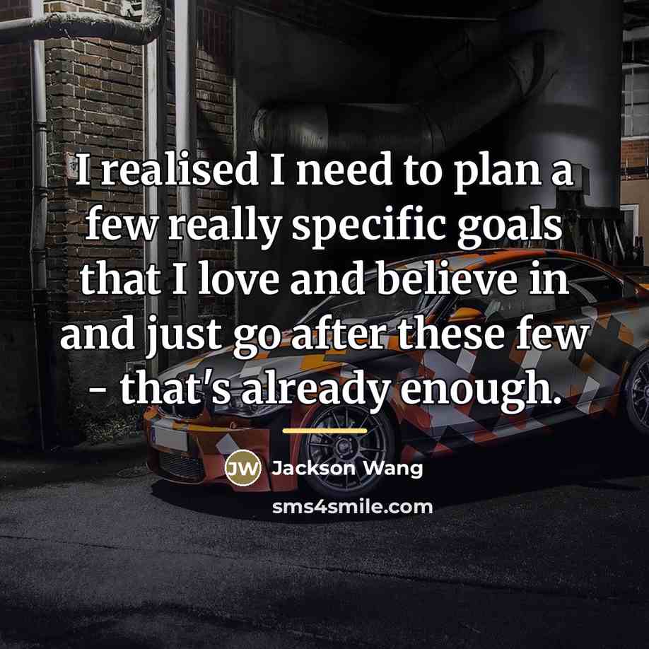 “I realised I need to plan a few really specific…” quote by Jackson Wang