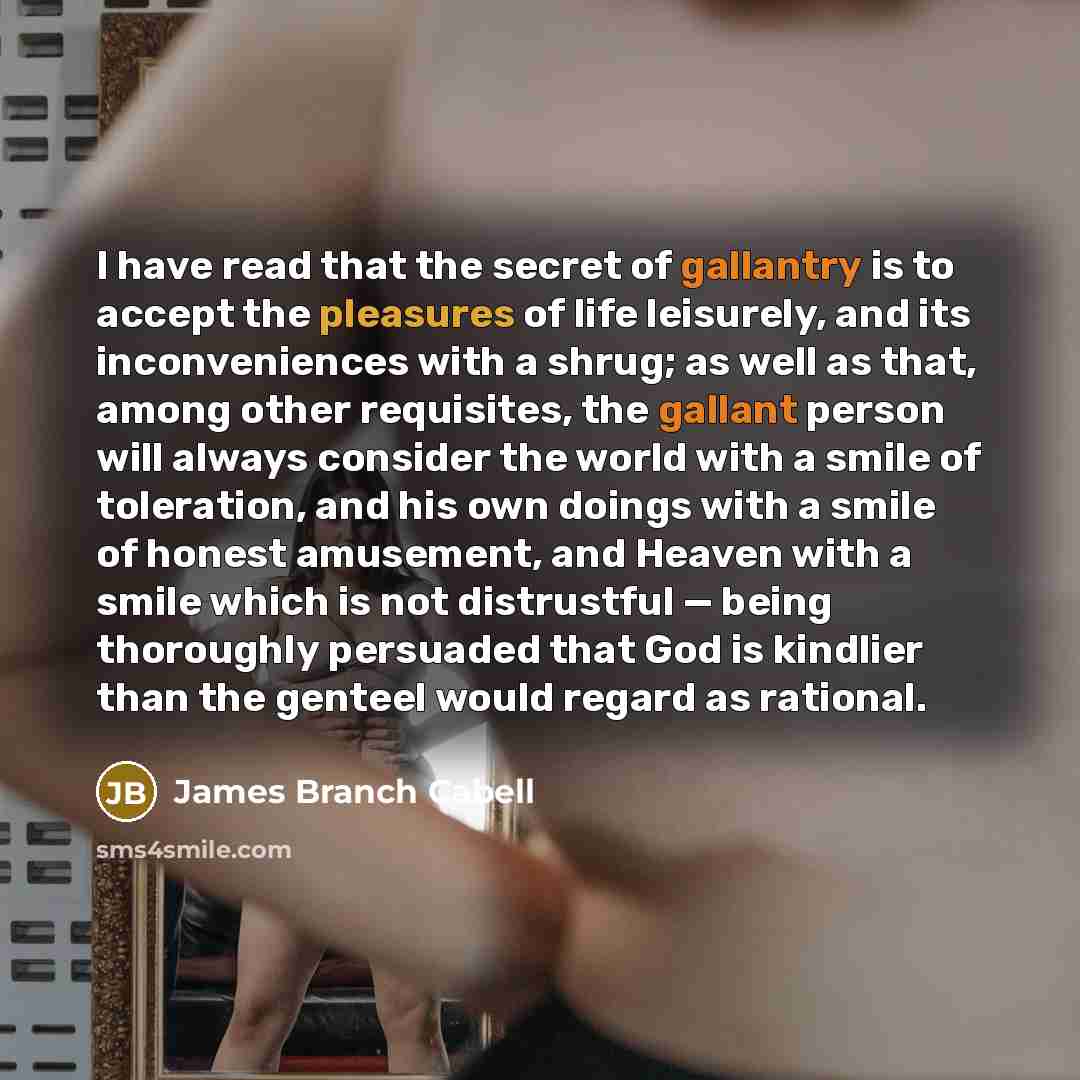 “I have read that the secret of gallantry is to…” quote by James Branch Cabell