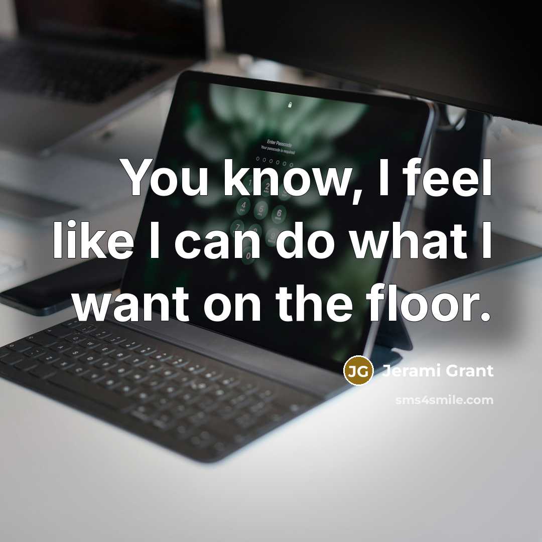 “You know, I feel like I can do what I…” quote by Jerami Grant
