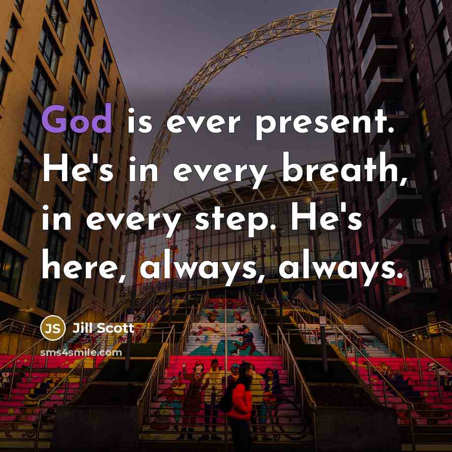 “God is ever present. He's in every breath, in every…” quote by Jill Scott
