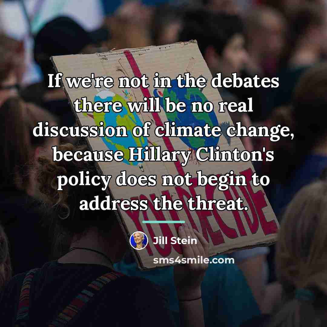 “If we're not in the debates there will be no…” quote by Jill Stein