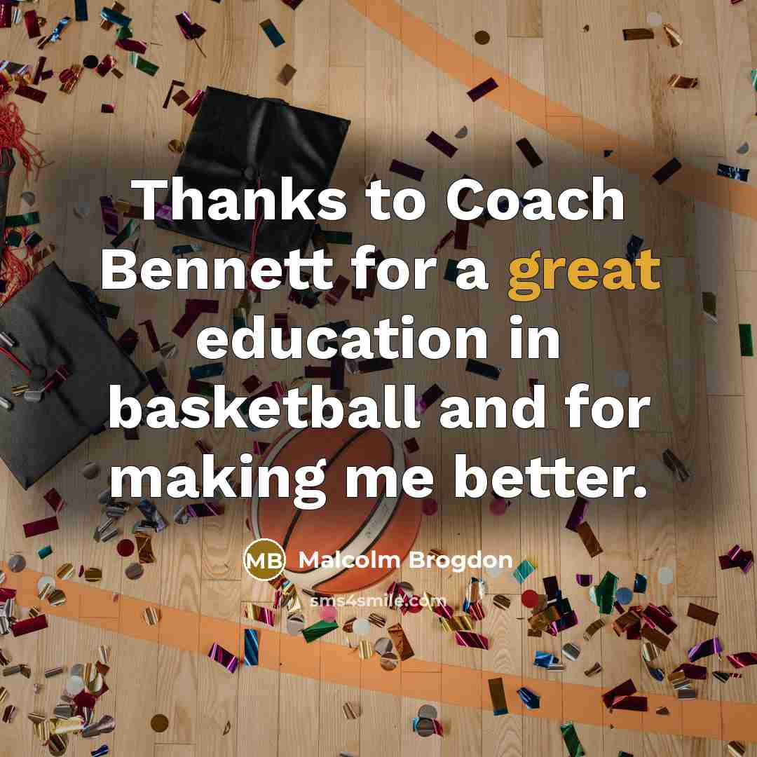 “Thanks to Coach Bennett for a great education in basketball…” quote by Malcolm Brogdon