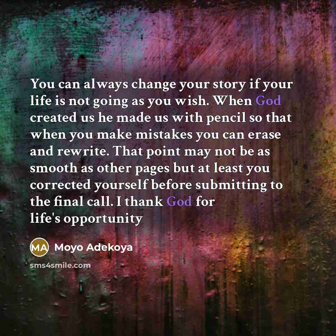 “You can always change your story if your life is…” quote by Moyo Adekoya