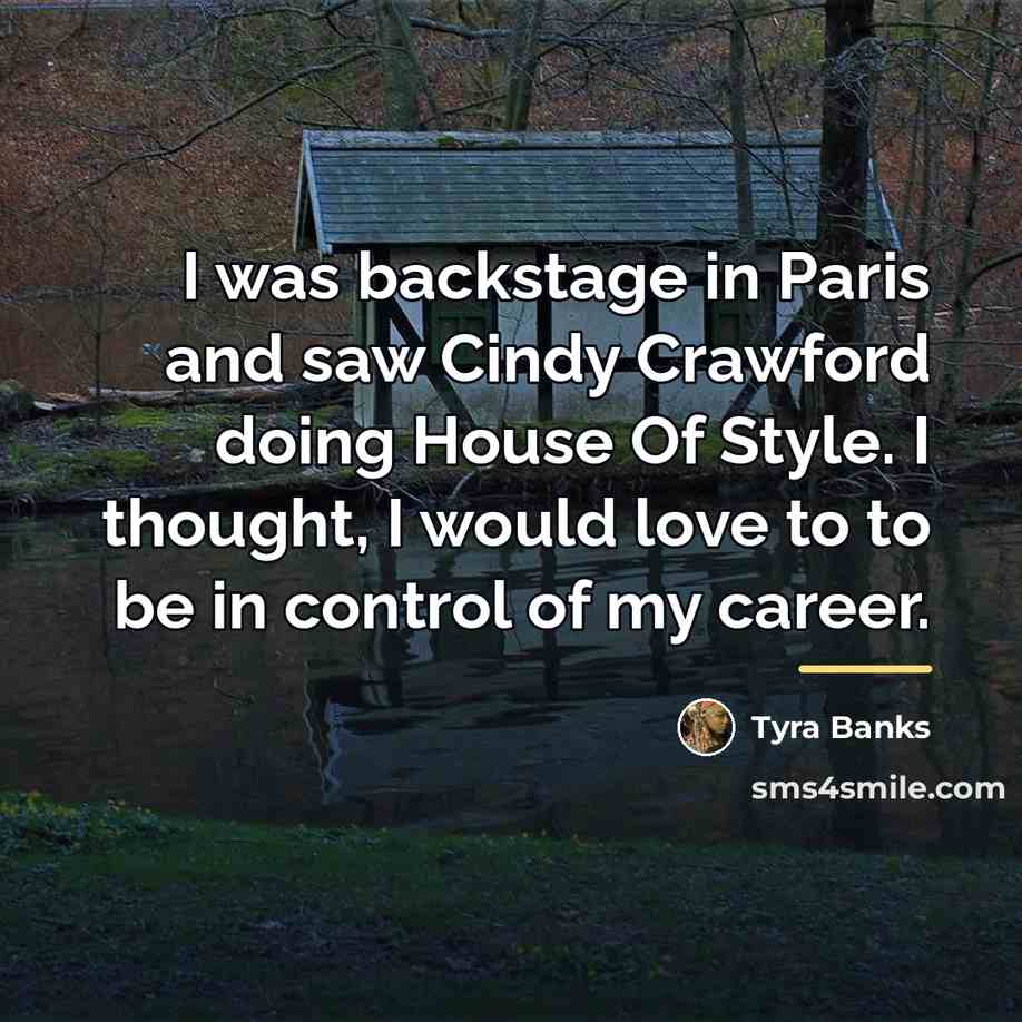 “I was backstage in Paris and saw Cindy Crawford doing…” quote by Tyra Banks