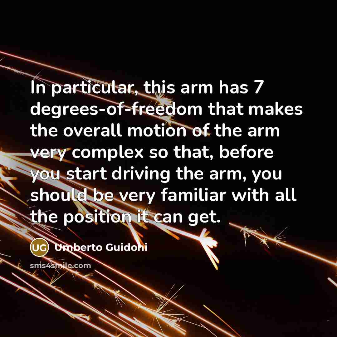 “In particular, this arm has 7 degrees-of-freedom that makes the…” quote by Umberto Guidoni