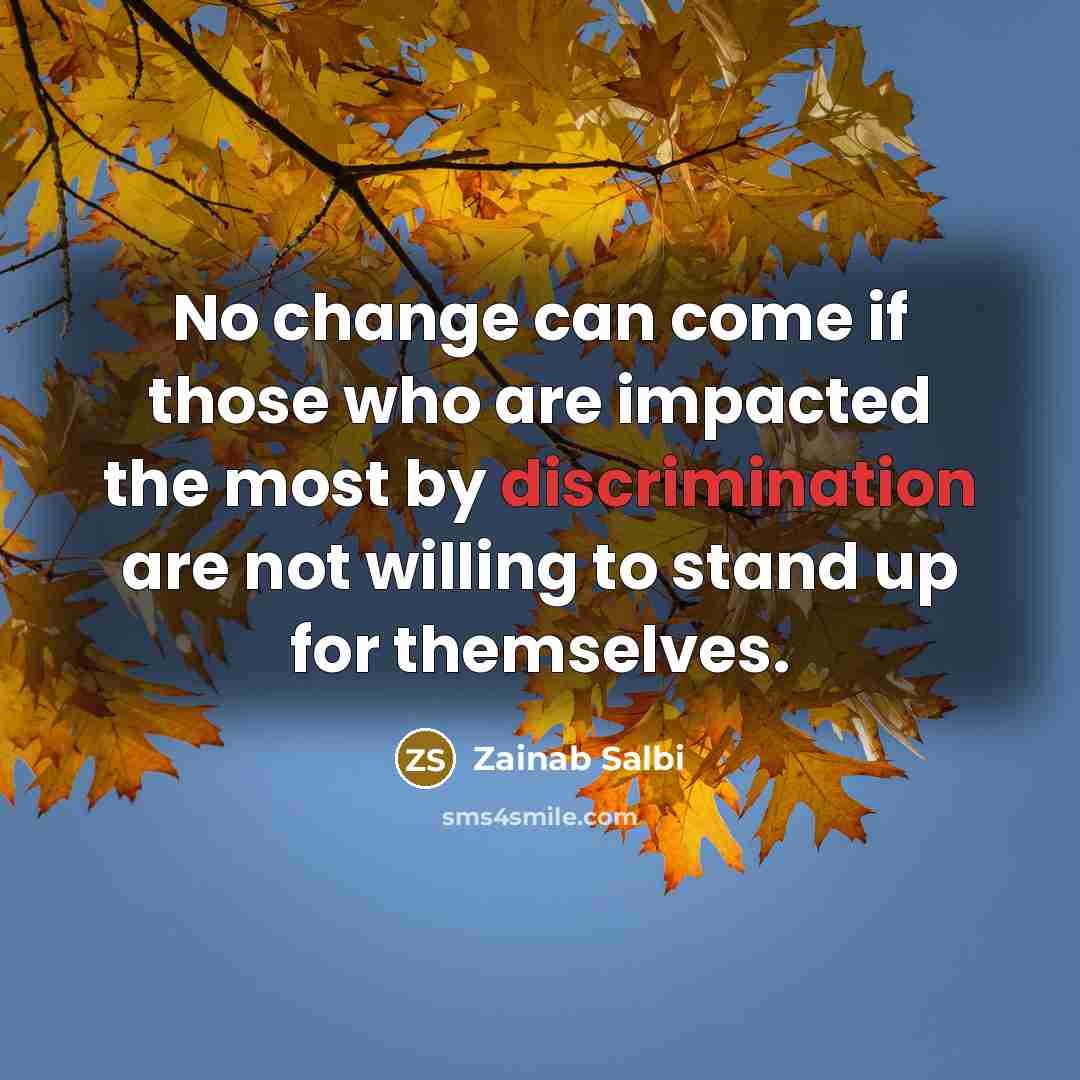 “No change can come if those who are impacted the…” quote by Zainab Salbi