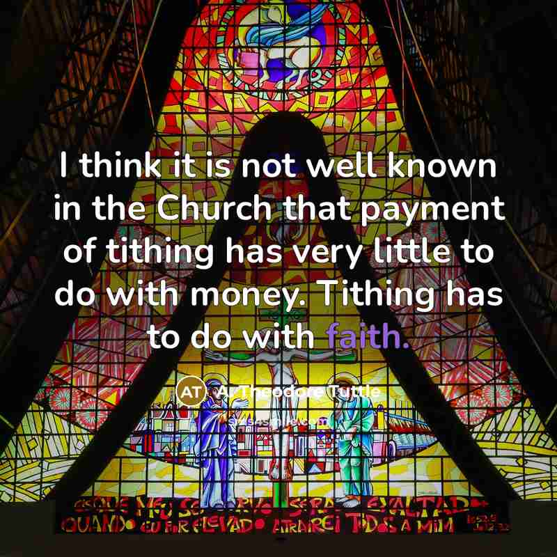 “I think it is not well known in the Church…” quote by A. Theodore Tuttle