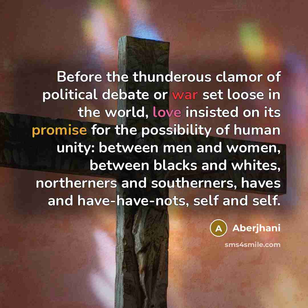 “Before the thunderous clamor of political debate or war set…” quote by Aberjhani