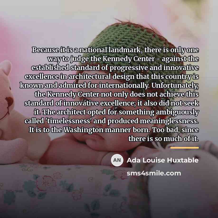 “Because it is a national landmark, there is only one…” quote by Ada Louise Huxtable