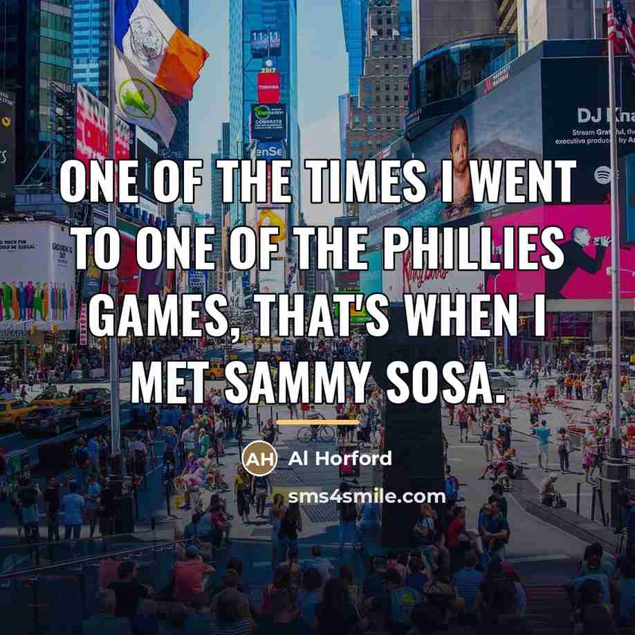 “One of the times I went to one of the…” quote by Al Horford