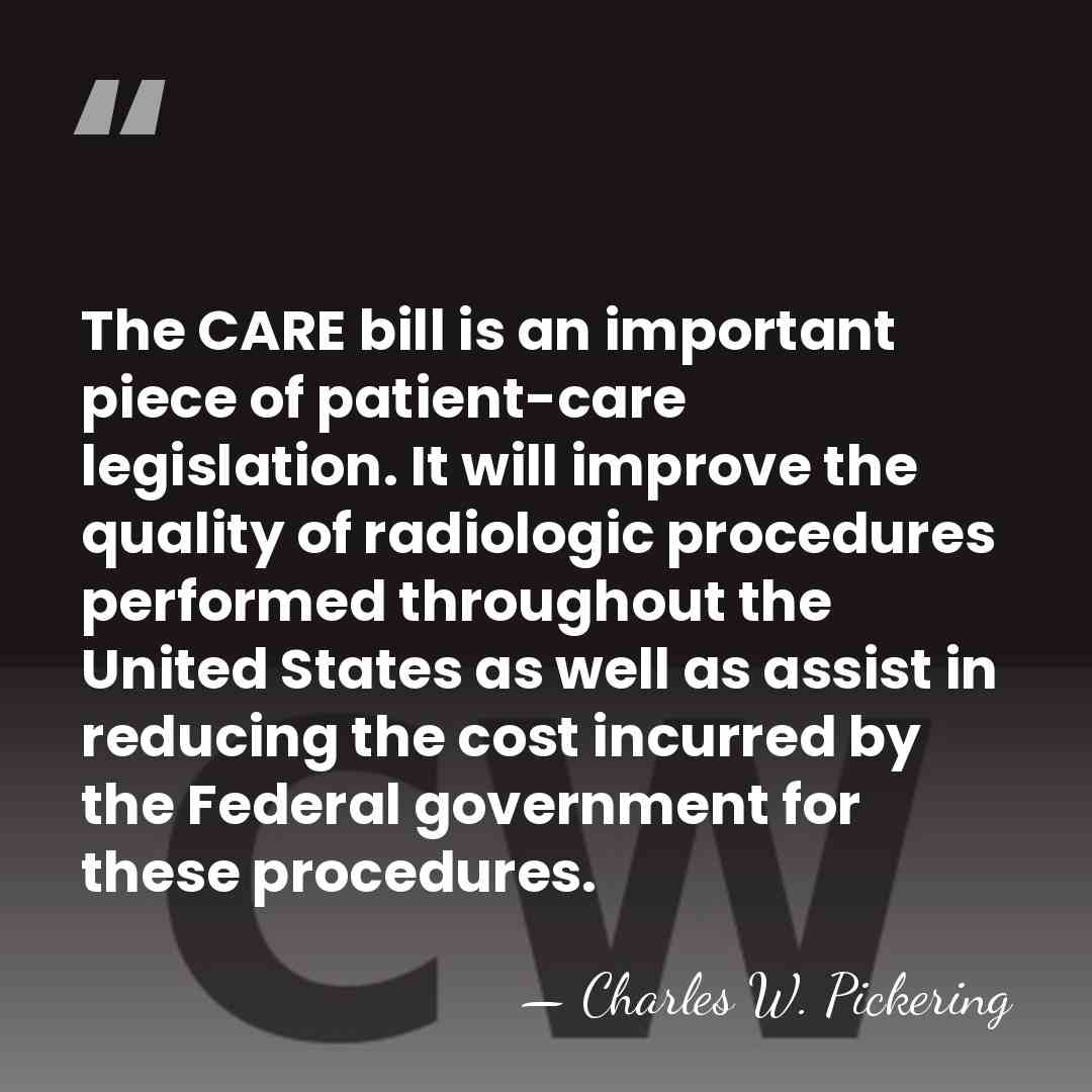 The CARE bill is an important piece of patient-care legislation. It will&hellip; - Charles W. Pickering