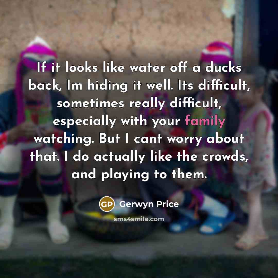 “If it looks like water off a ducks back, Im…” quote by Gerwyn Price