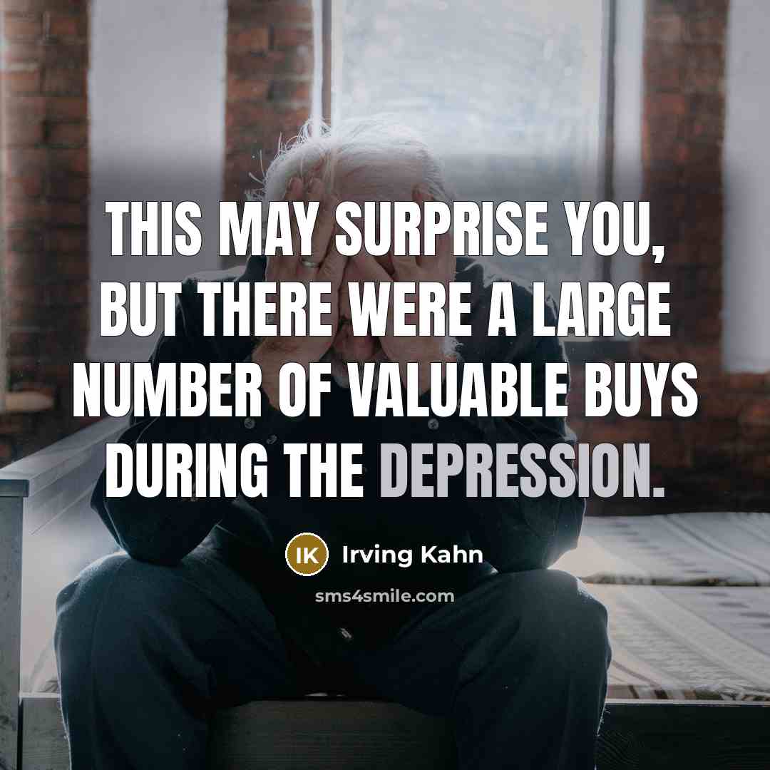 “This may surprise you, but there were a large number…” quote by Irving Kahn