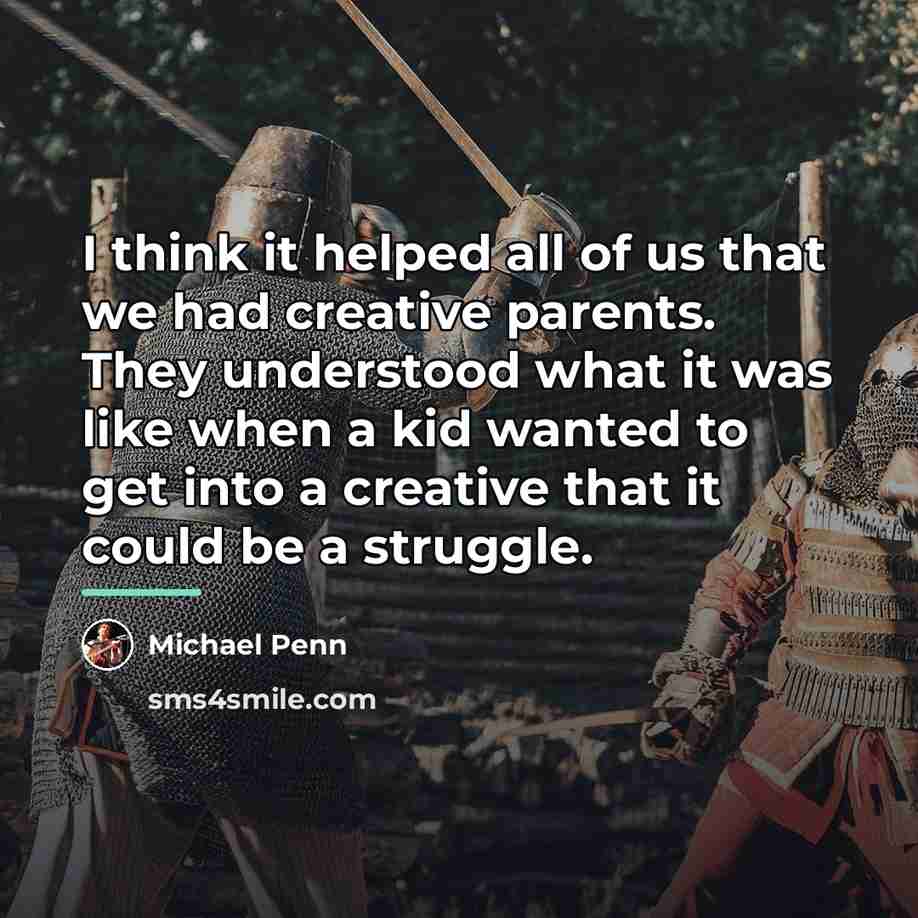 “I think it helped all of us that we had…” quote by Michael Penn