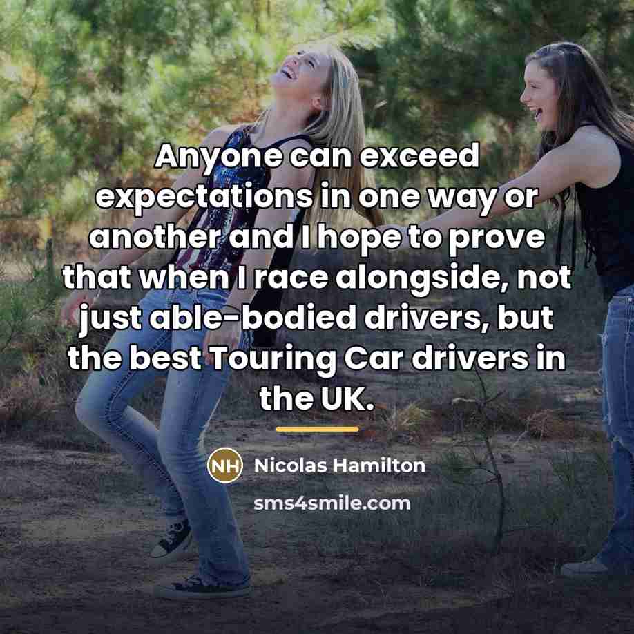 “Anyone can exceed expectations in one way or another and…” quote by Nicolas Hamilton