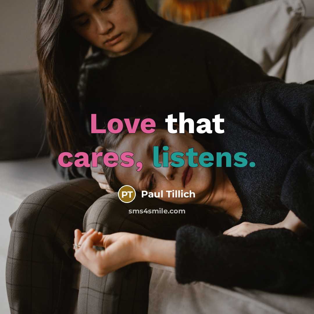 “Love that cares, listens.…” quote by Paul Tillich