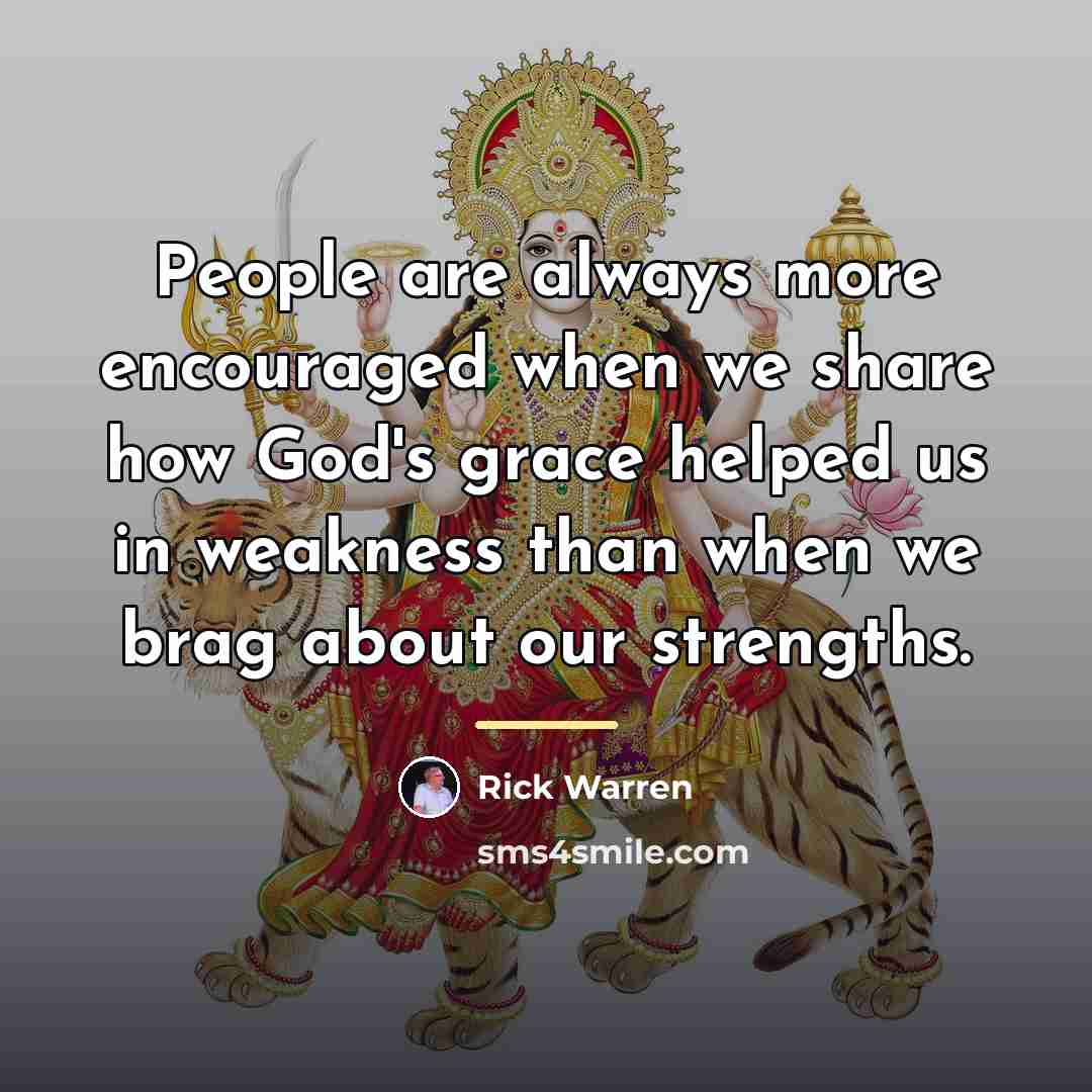 “People are always more encouraged when we share how God's…” quote by Rick Warren