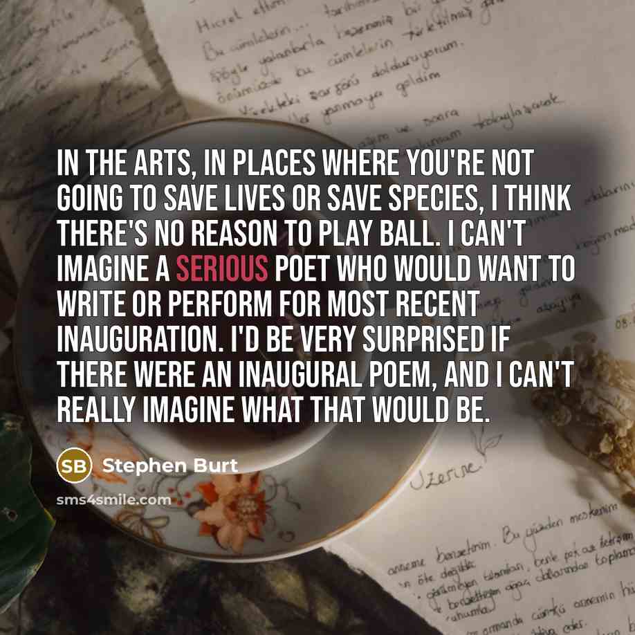 “In the arts, in places where you're not going to…” quote by Stephen Burt