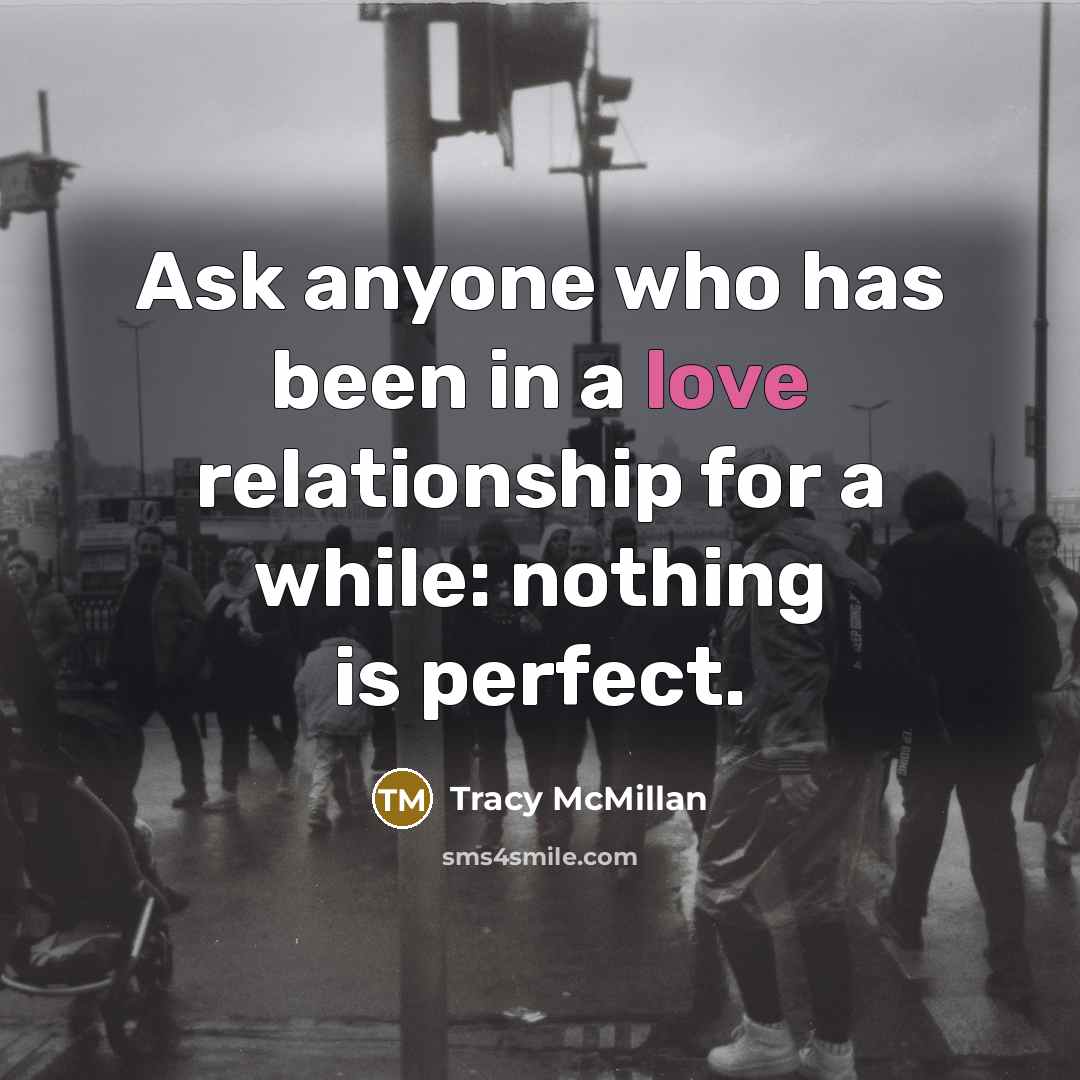 “Ask anyone who has been in a love relationship for…” quote by Tracy McMillan