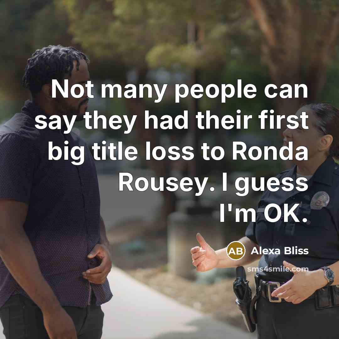 “Not many people can say they had their first big…” quote by Alexa Bliss