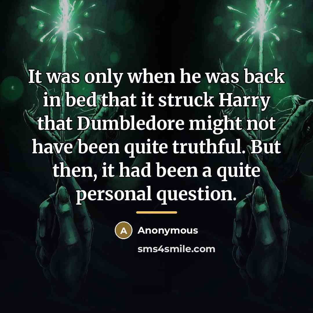 “It was only when he was back in bed that…” quote by Anonymous