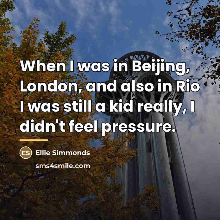“When I was in Beijing, London, and also in Rio…” quote by Ellie Simmonds