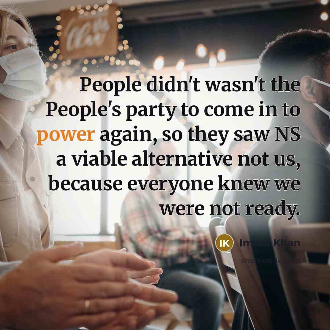 “People didn't wasn't the People's party to come in to…” quote by Imran Khan
