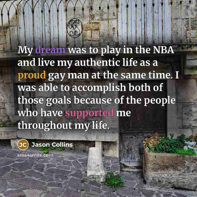 “My dream was to play in the NBA and live…” quote by Jason Collins