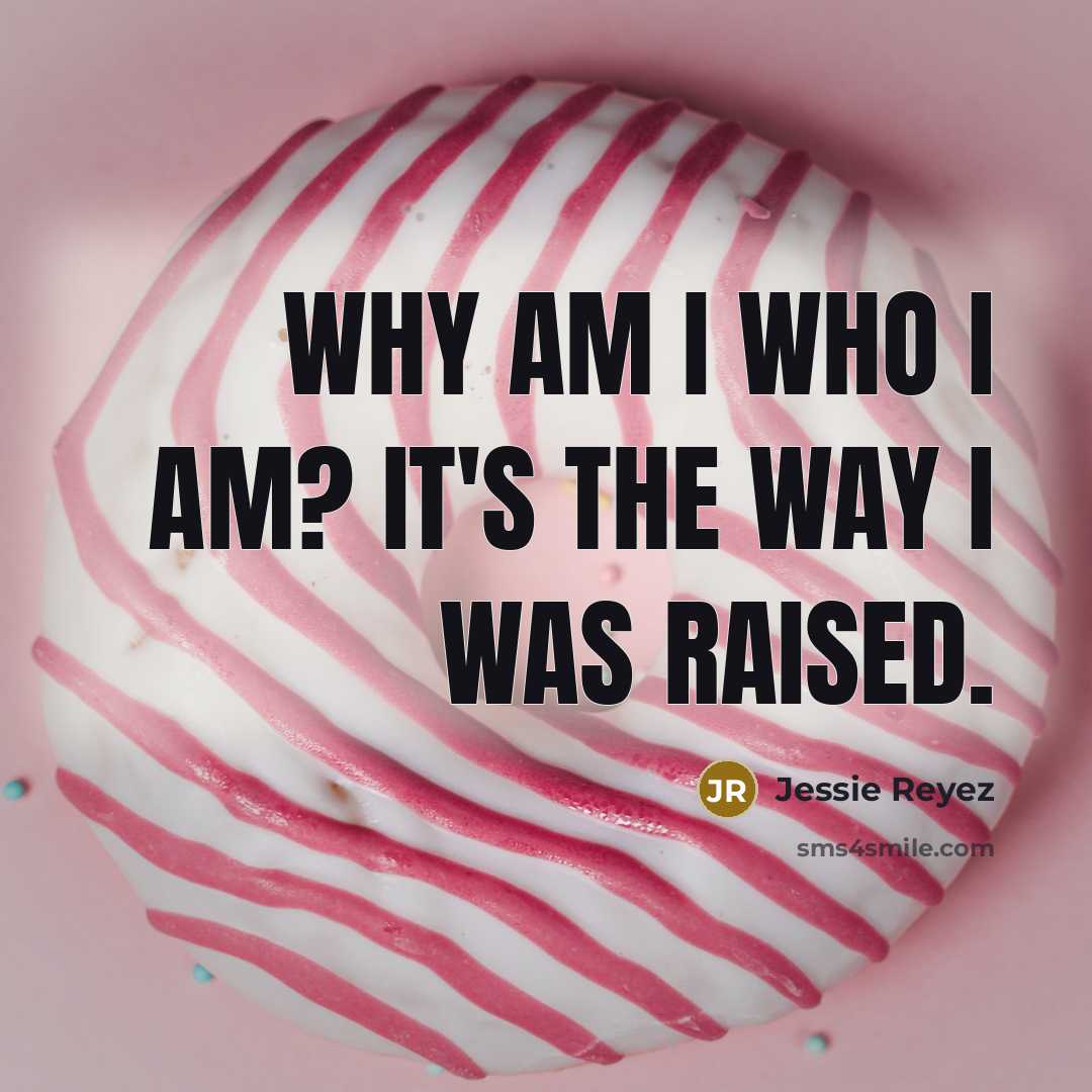 “Why am I who I am? It's the way I…” quote by Jessie Reyez