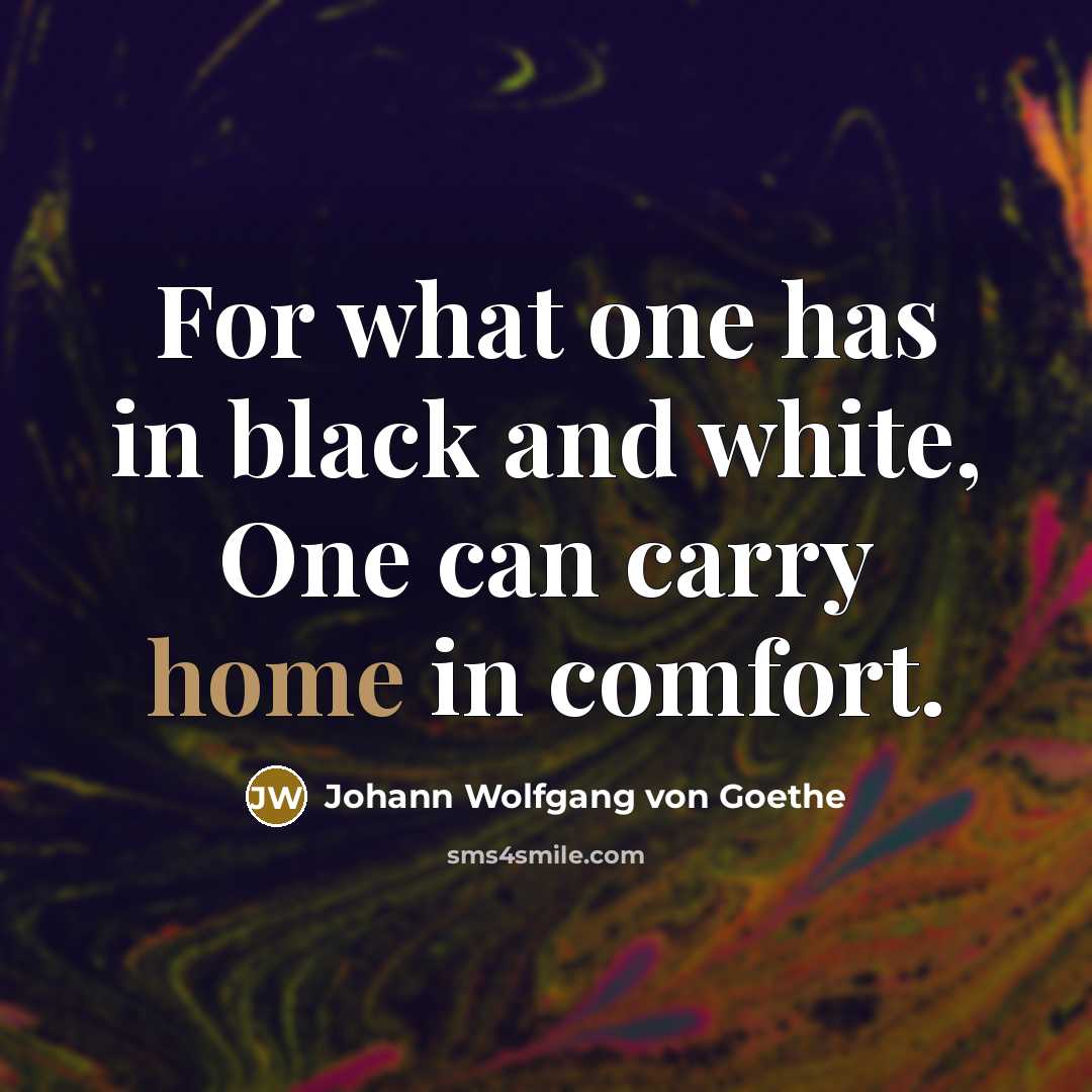 “For what one has in black and white, One can…” quote by Johann Wolfgang von Goethe
