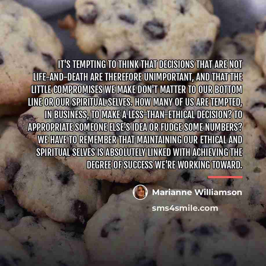 “It's tempting to think that decisions that are not life-and-death…” quote by Marianne Williamson