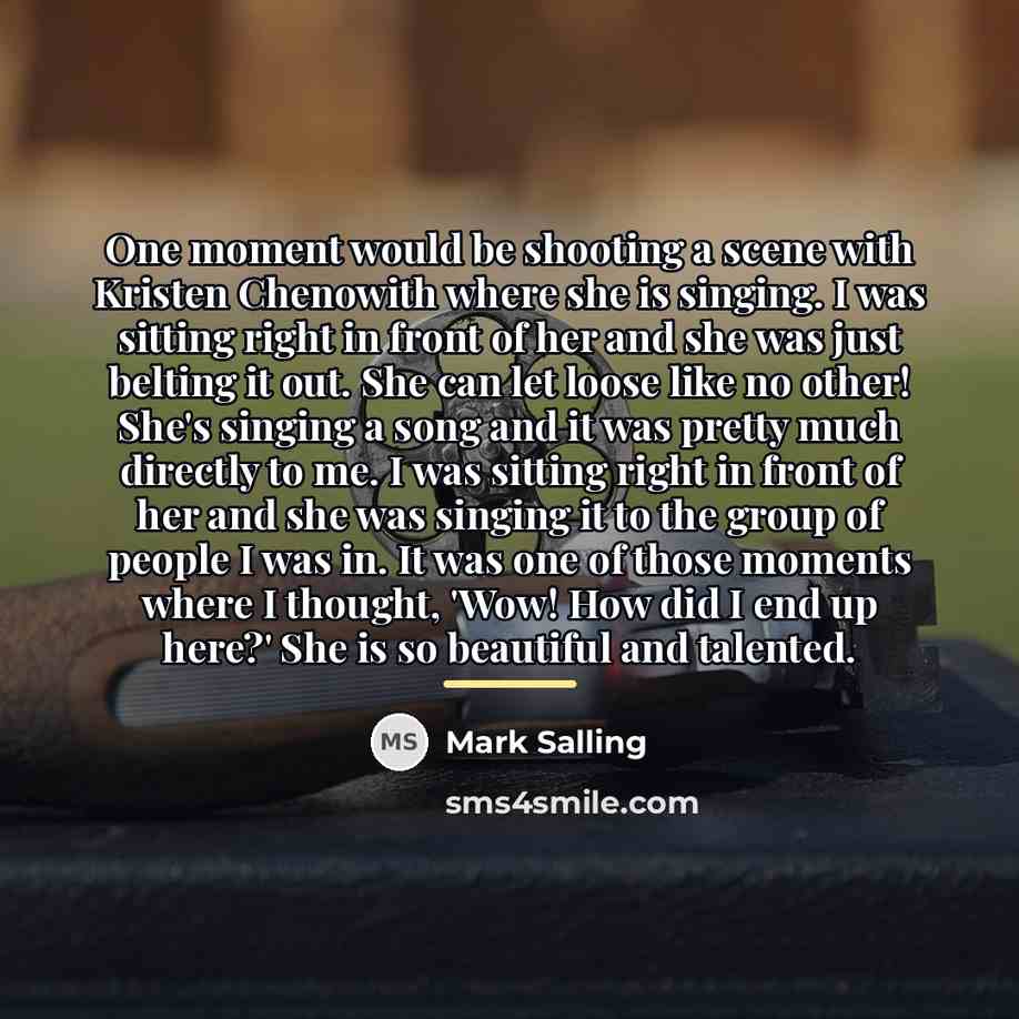 “One moment would be shooting a scene with Kristen Chenowith…” quote by Mark Salling