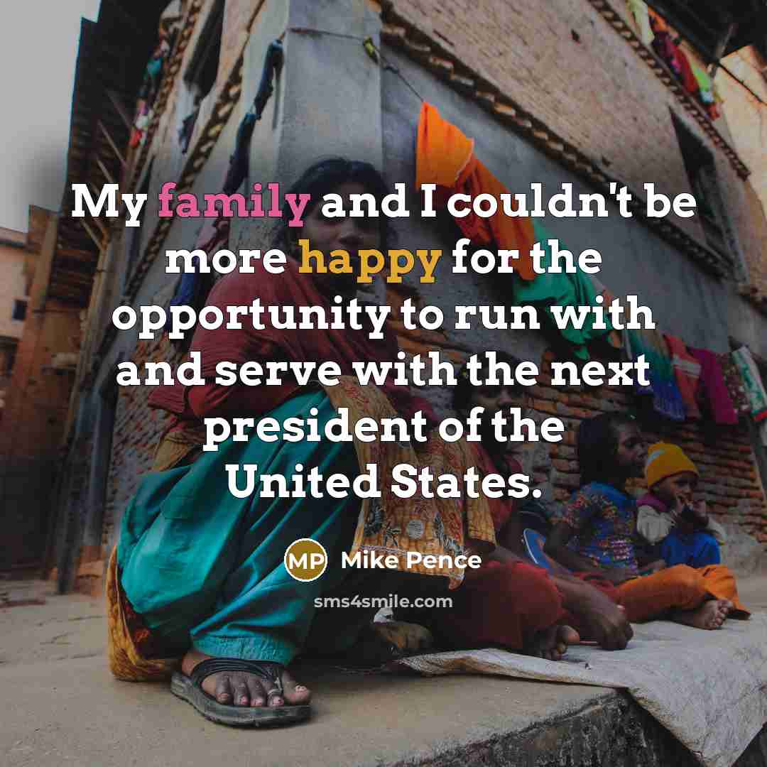 “My family and I couldn't be more happy for the…” quote by Mike Pence