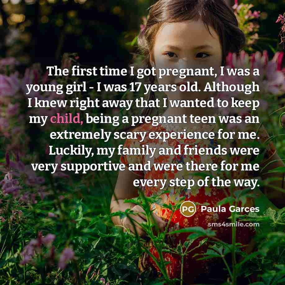“The first time I got pregnant, I was a young…” quote by Paula Garces